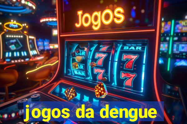 jogos da dengue